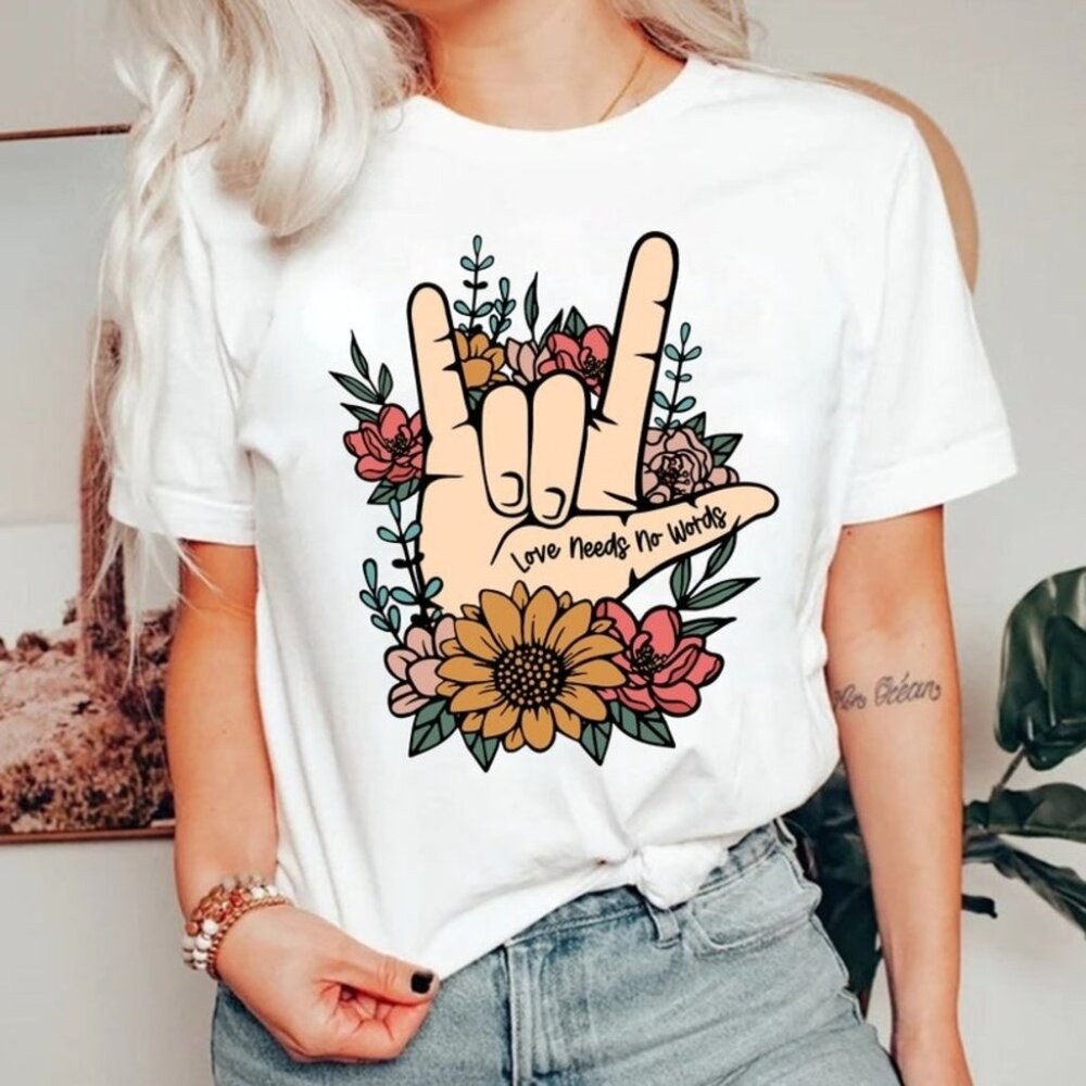 Sign Language Shirt Asl Shirt Love Needs No Words Shirt Special Education